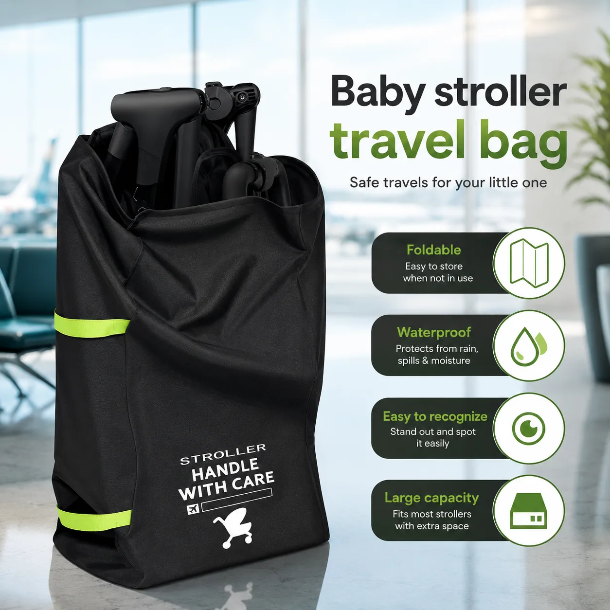 Black stroller travel bag holding a folded stroller inside an airport terminal, green reflective bands on the side, with four labeled panels covering folding, waterproofing, visibility and capacity